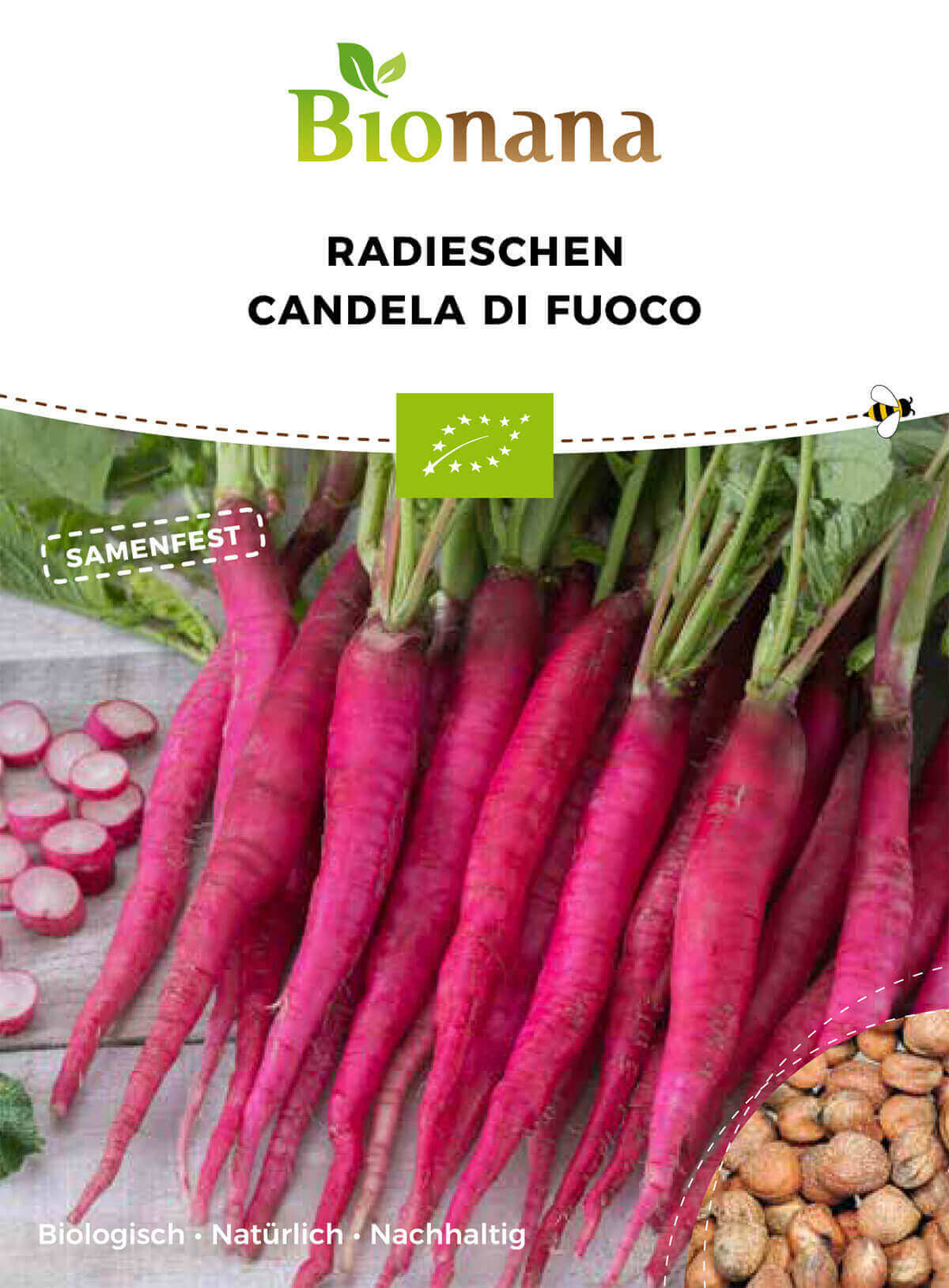 Bionana Bio Radieschen Candela di Fuoco " MHD Ablauf